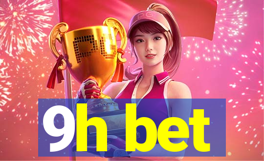 9h bet